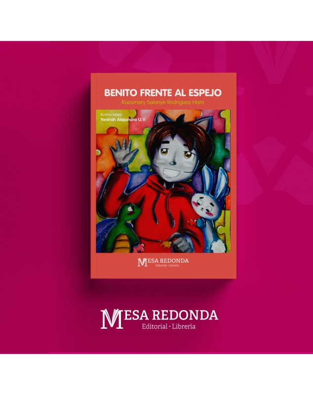 Autor  :  Roosmery Solanye Rodriguez Haro
Materia: Infantil
Colección: Mesa Redonda