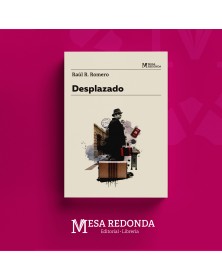 Autor  :  Raúl R. Romero
Materia: Novela contemporánea
Colección: Mesa Redonda