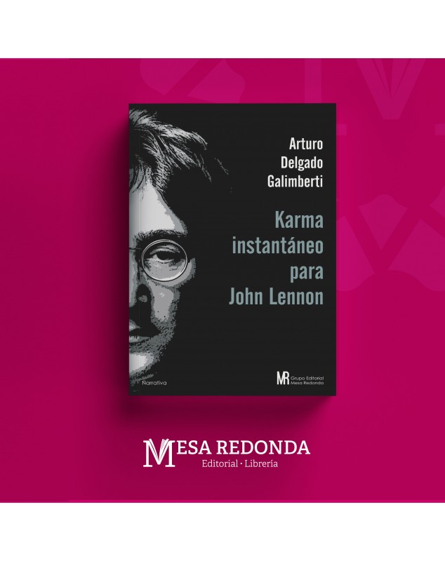 Autor  :  Arturo Delgado Galimberti
Materia: Novela contemporánea
Colección: Mesa Redonda