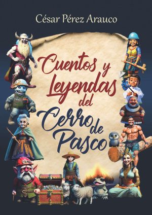 Cuentos y leyendas del Cerro de Pasco