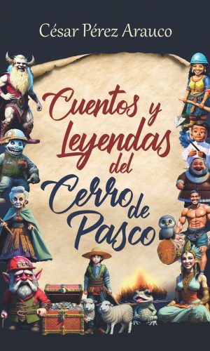 Cuentos y leyendas del Cerro de Pasco