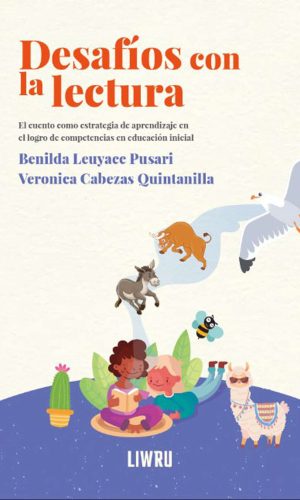 Desafíos con la lectura
El cuento como estrategia de aprendizaje en el logro de competencias en educación inicial