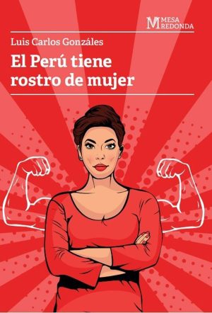 El Perú tiene rostro de mujer