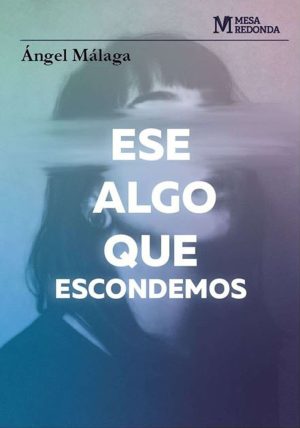 Ese algo que escondemos