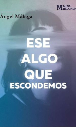 Ese algo que escondemos