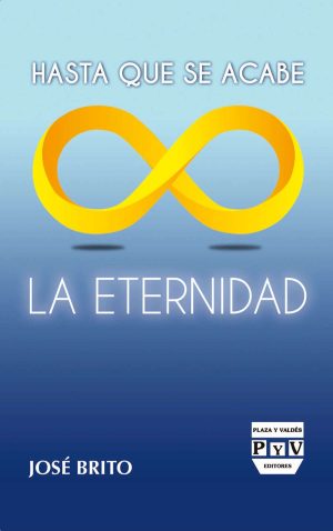 Hasta que se acabe la eternidad