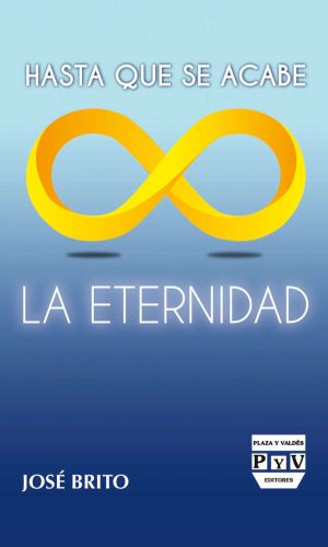 Hasta que se acabe la eternidad
