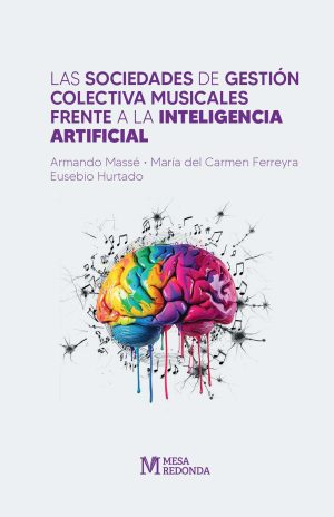 Las sociedades de gestión colectiva musicales frente a la inteligencia artificial