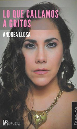 Lo que callamos a gritos