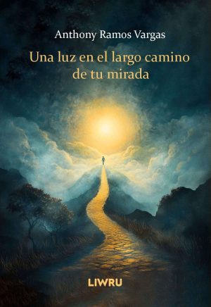 Una luz en el largo camino de tu mirada