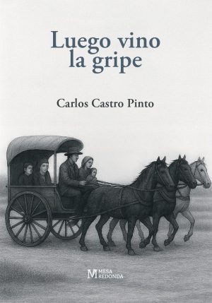 Luego vino la gripe