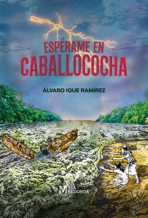 Espérame en Caballococha